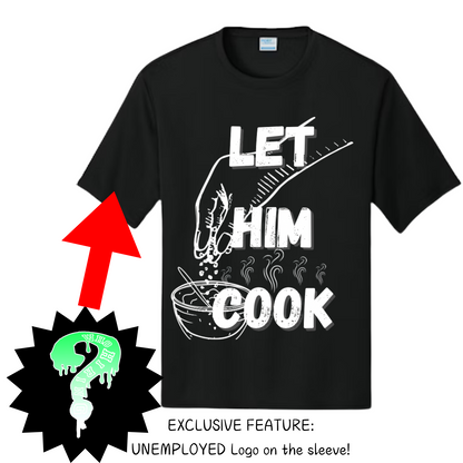 LET HIM/HER COOK